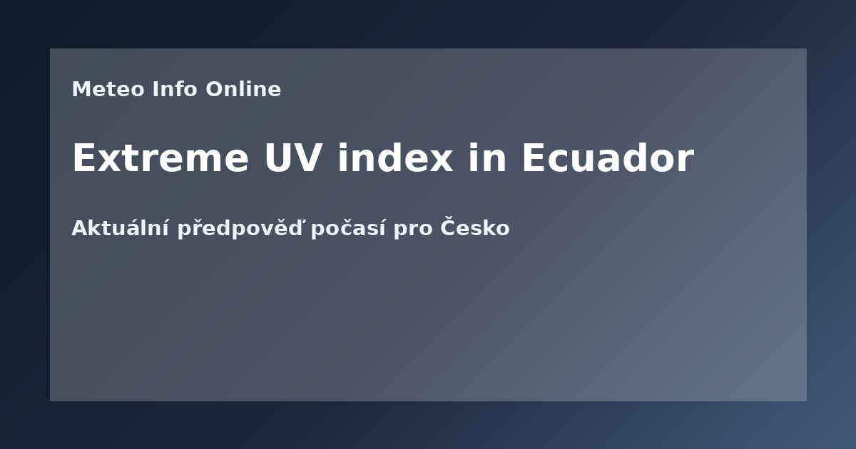 Extreme UV index in Ecuador