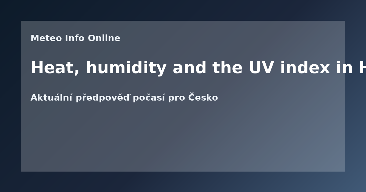 Heat, humidity and the UV index in Honduras