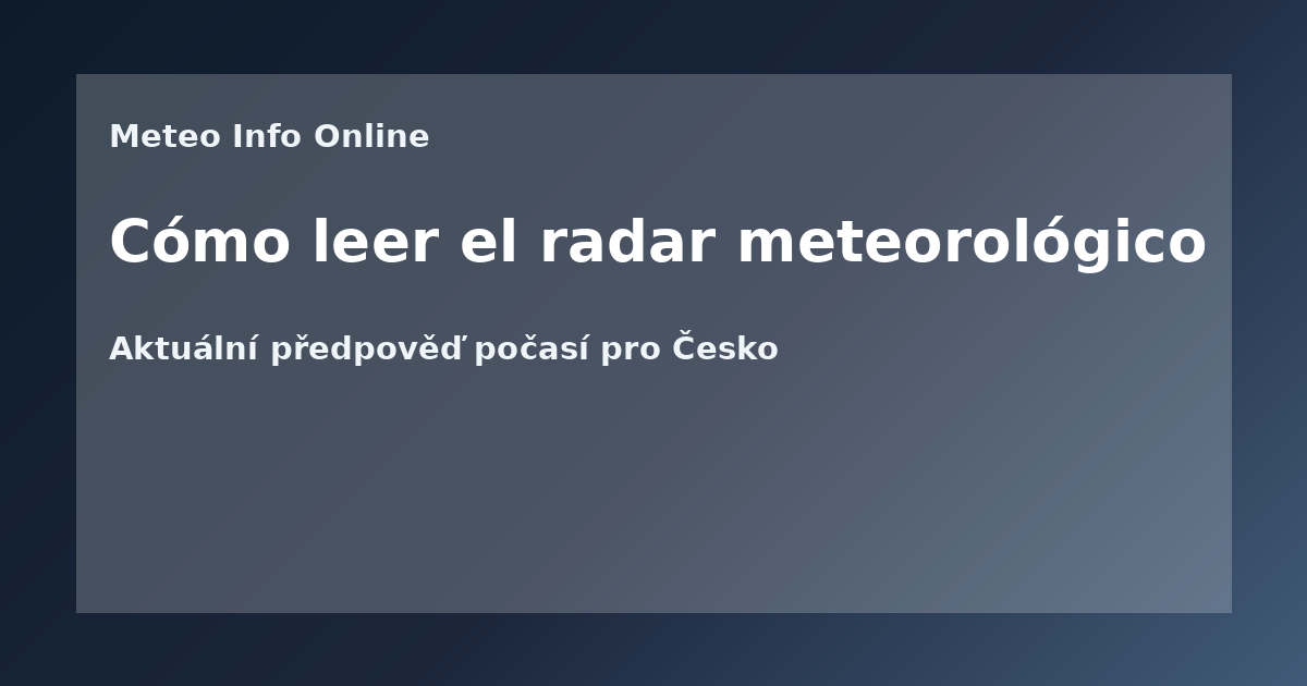 Cómo leer el radar meteorológico