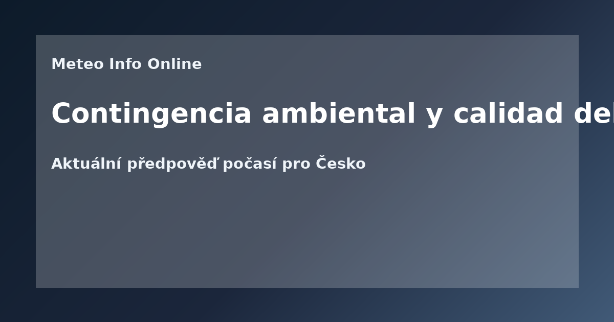 Contingencia ambiental y calidad del aire en México