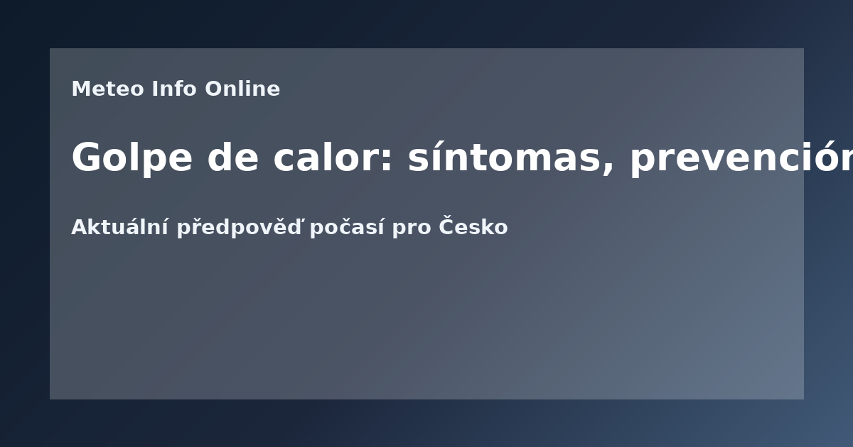 Golpe de calor: síntomas, prevención y qué hacer