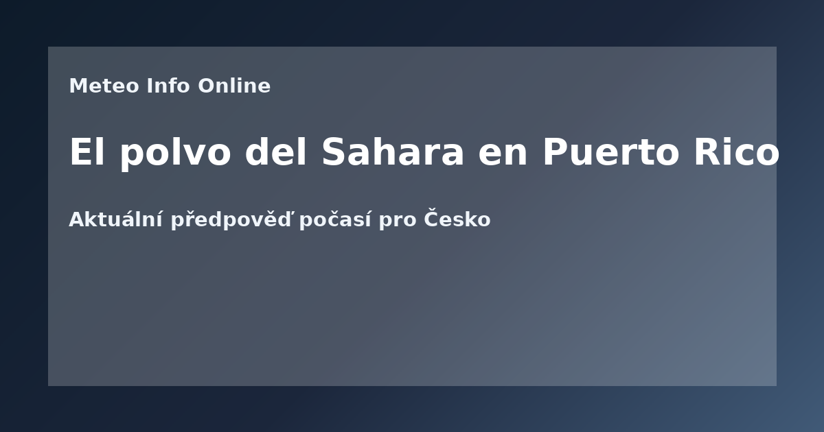 El polvo del Sahara en Puerto Rico