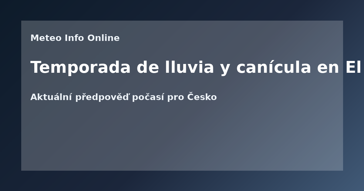 Temporada de lluvia y canícula en El Salvador